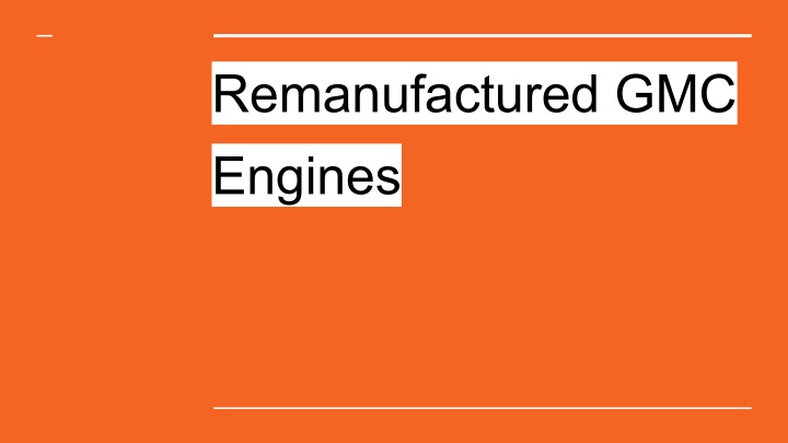 remanufactured gmc engines
