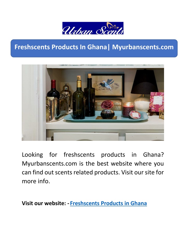 freshscents products in ghana myurbanscents com