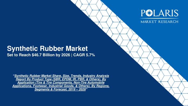 synthetic rubber market set to reach 46 7 billion by 2026 cagr 5 7