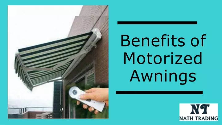 benefits of motorized awnings