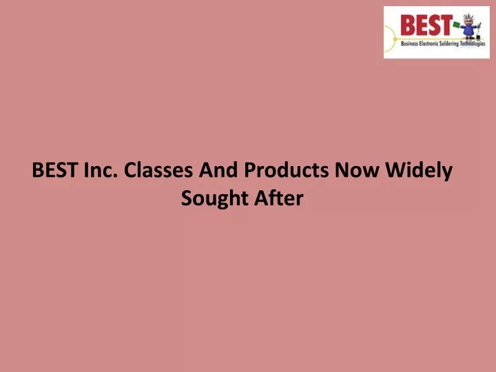 best inc classes and products now widely sought