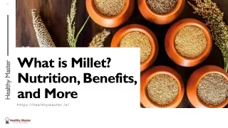what is millet nutrition benefits and more