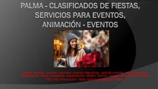 Palma - clasificados de fiestas, servicios para eventos, animación - eventos