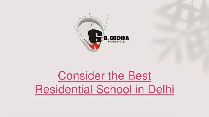 consider the best residential school in delhi