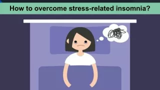 How to overcome stress related insomnia