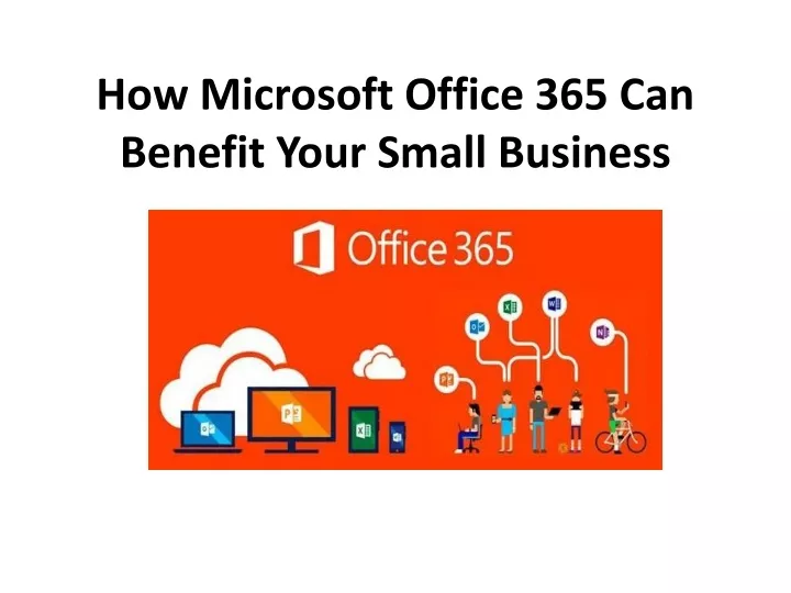 how microsoft office 365 can benefit your small business