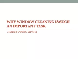why window cleaning is such an important task