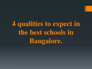 4 qualities to expect in the best schools in Bangalore