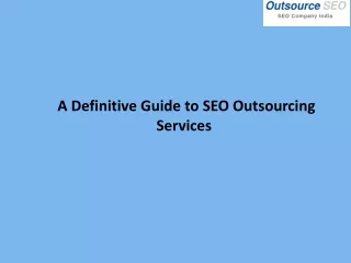 a definitive guide to seo outsourcing services