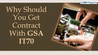Why Should You Get Contract With GSA IT70