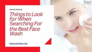 Things to Look For When Searching the Best Face Wash