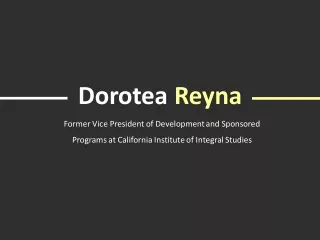 Dorotea Reyna - Worked at the Hispanic Scholarship Fund
