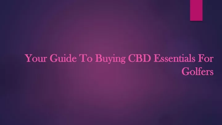 your guide to buying cbd essentials for golfers