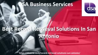 Record Retrieval Solutions San Antonio, Texas | DSA Business Services