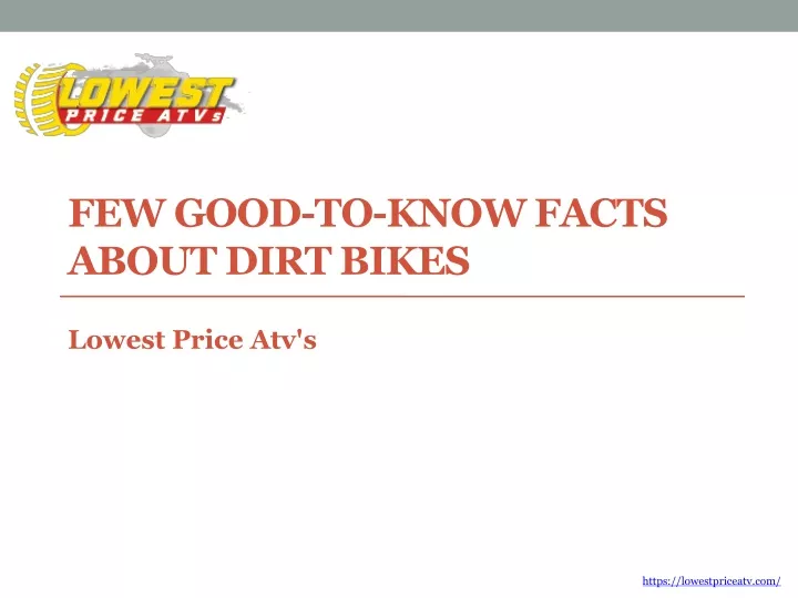 few good to know facts about dirt bikes