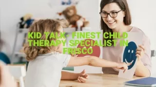 Kid Talk- Finest Child Therapy Specialist in Frisco