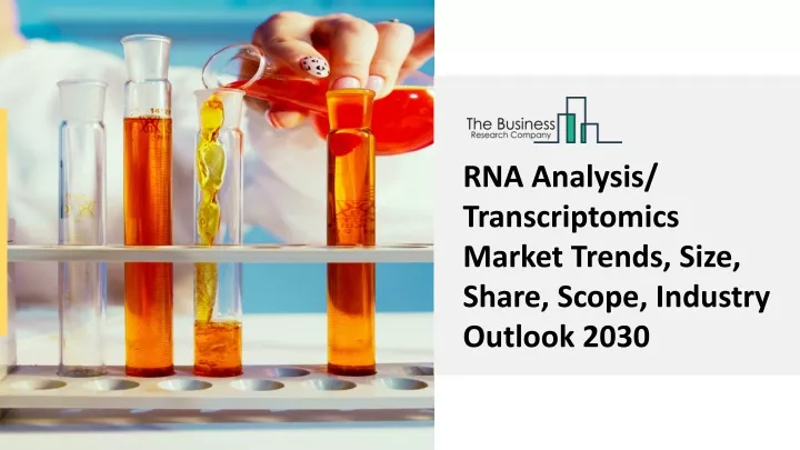 rna analysis transcriptomics market trends size
