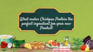 What makes Chickpea Protein the perfect ingredient for your new Product