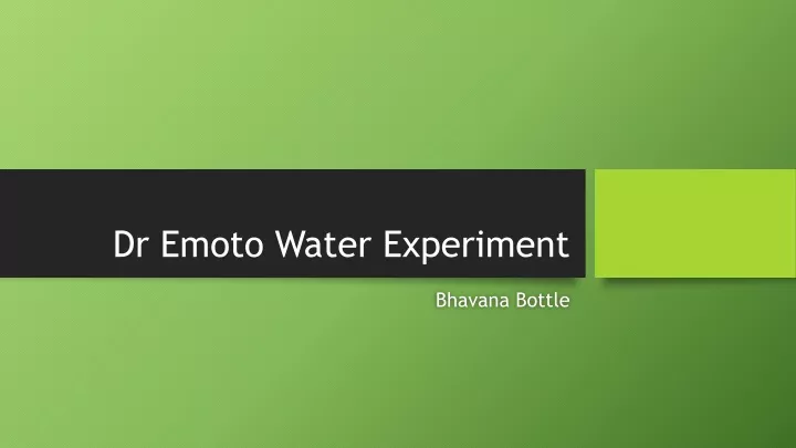dr emoto water experiment