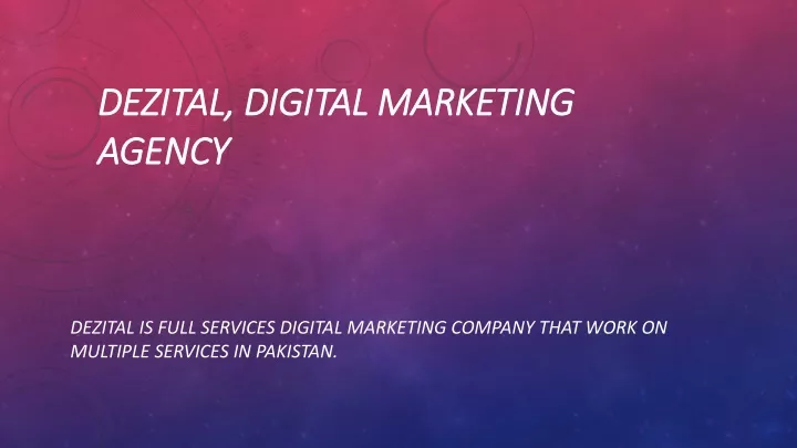 dezital digital marketing agency