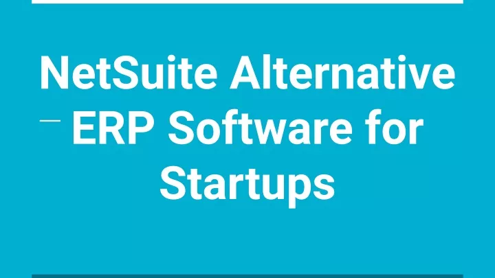 netsuite alternative erp software for startups