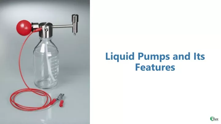 liquid pumps and its features