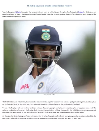 kl rahul says rain breaks tested india s resolve