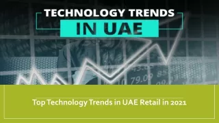 Top Technology Trends in UAE Retail in 2021