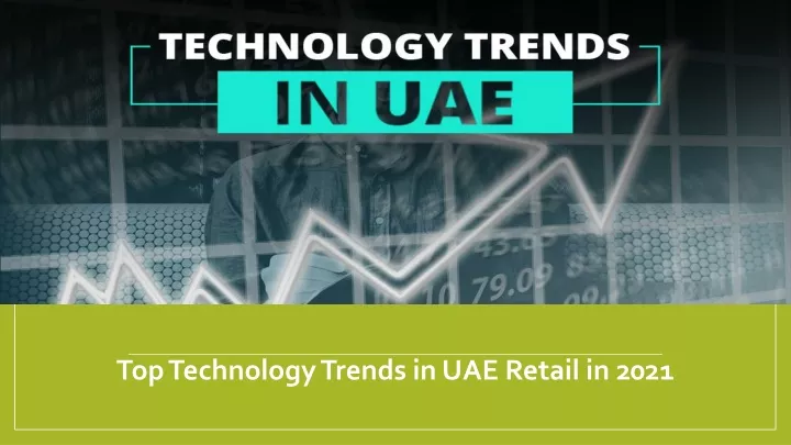 top technology trends in uae retail in 2021