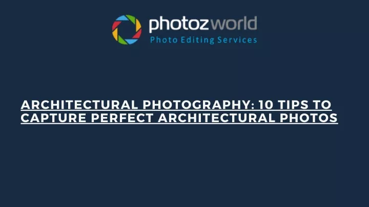 architectural photography 10 tips to capture