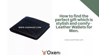 How to find the perfect gift which is stylish and comfy - Leather Wallets for Men.