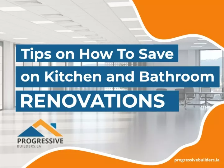 tips on how to save on kitchen and bathroom