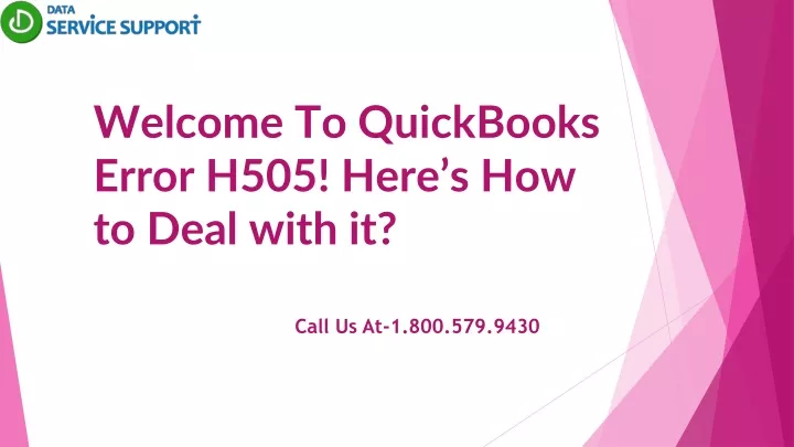 welcome to quickbooks error h505 here
