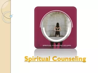 Spiritual Counseling Get The Right Guidance, Support And Healing