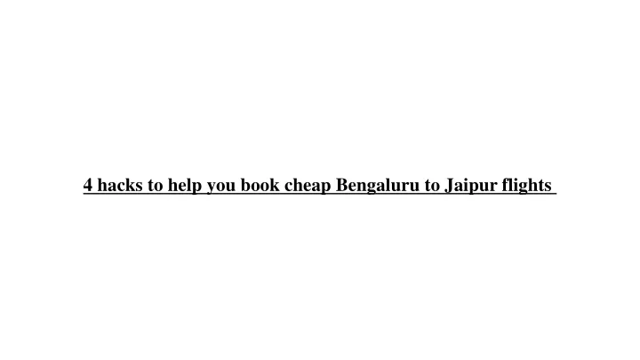 4 hacks to help you book cheap bengaluru