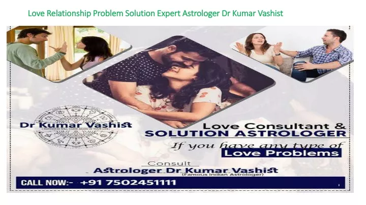 love relationship problem solution expert astrologer dr kumar vashist