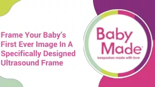Frame Your Baby’s First Ever Image In A Specifically Designed Ultrasound Frame