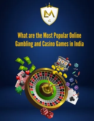 What are the Most Popular Online Gambling and Casino Games in India