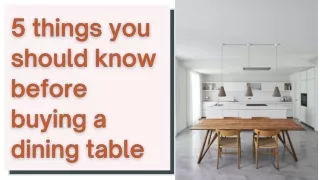5 things you should know before buying a dining table