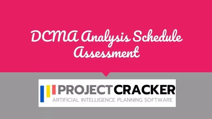 dcma analysis schedule assessment