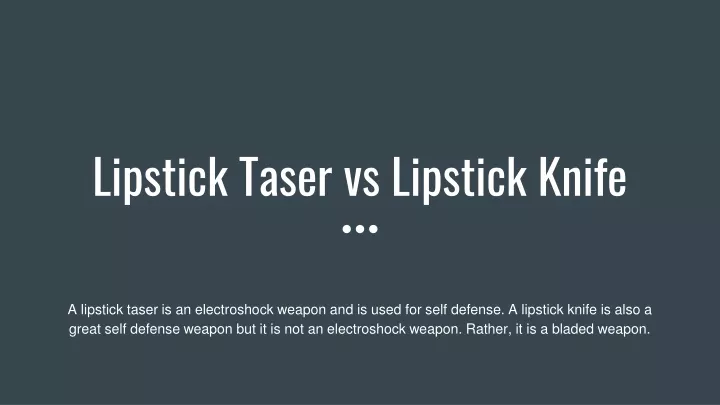 lipstick taser vs lipstick knife