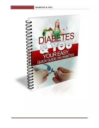 DIABETES & YOU, YOUR EASY QUICK GUIDE ON DIABETES