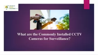 what are the commonly installed cctv cameras for surveillance