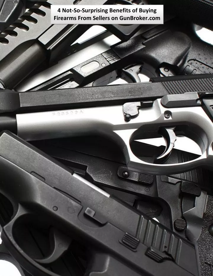 4 not so surprising benefits of buying firearms