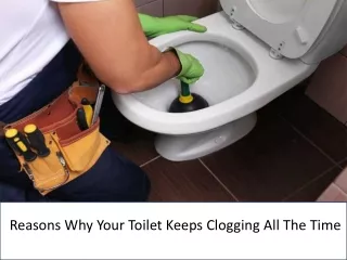 reasons why your toilet keeps clogging