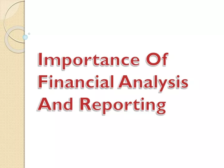 importance of financial analysis and reporting