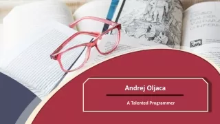 Andrej Oljaca | Talented Programmer