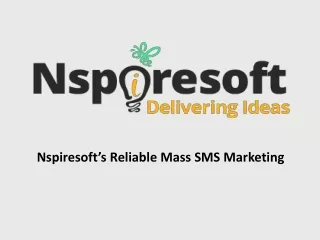 Nspiresoft’s Reliable Mass SMS Marketing