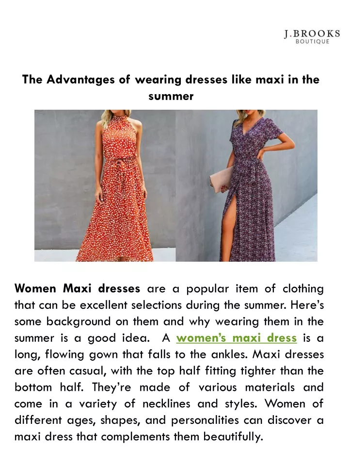 the advantages of wearing dresses like maxi