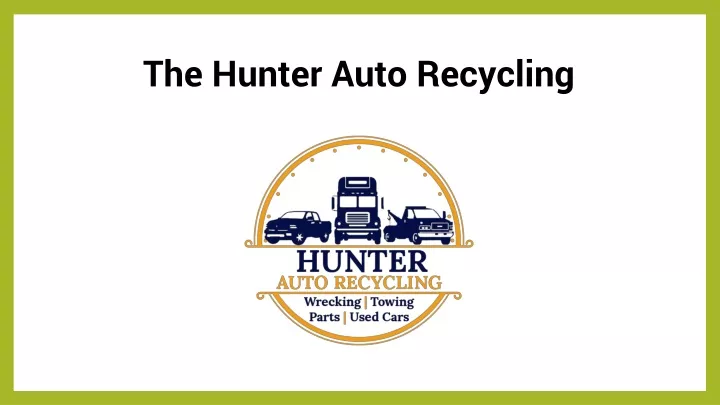 the hunter auto recycling